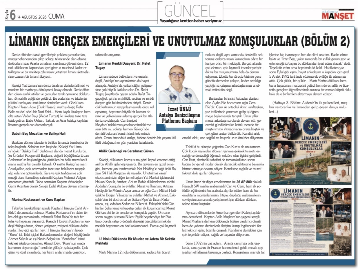 LİMANIN GERÇEK EMEKÇİLERİ VE UNUTULMAZ KOMŞULUKLAR (BÖLÜM 2)