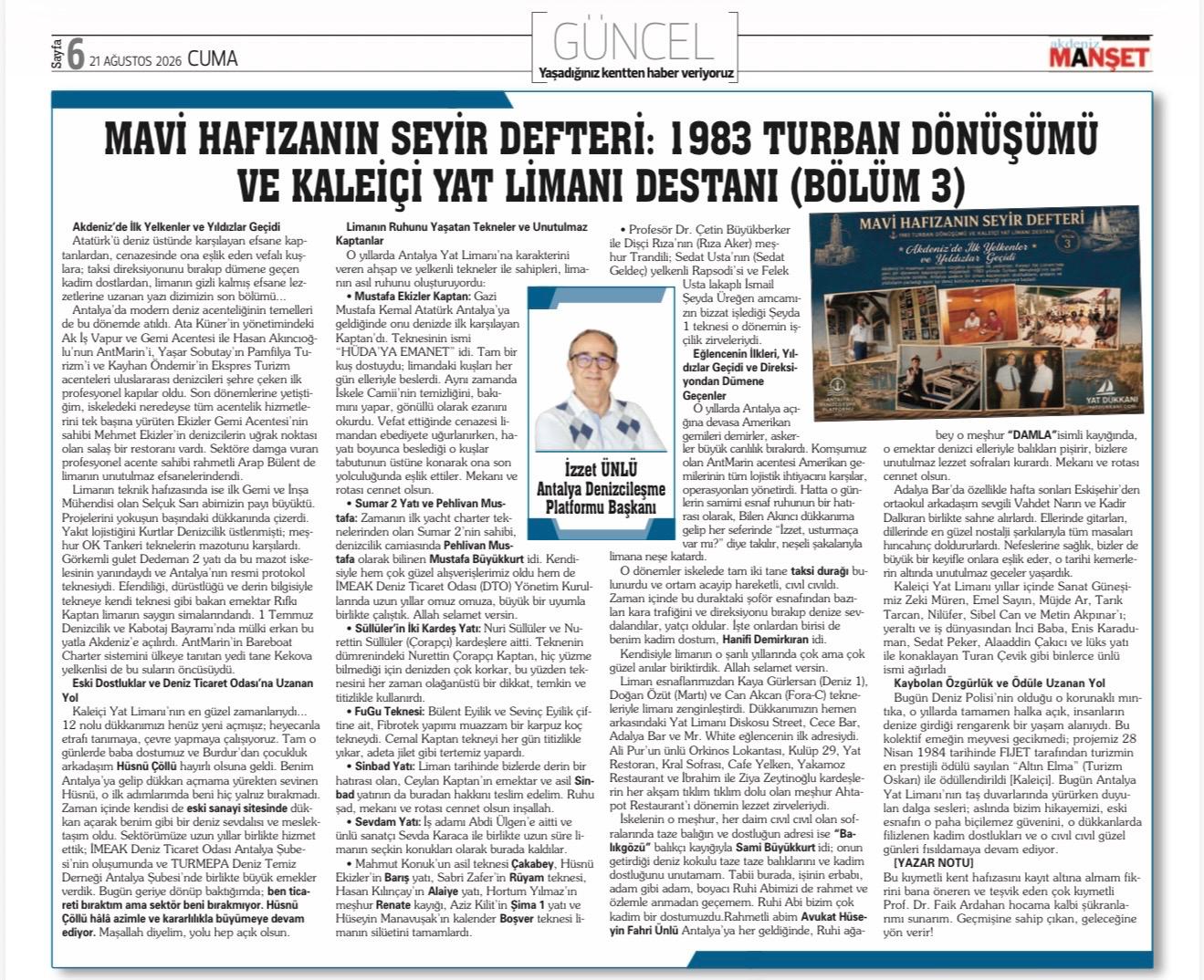 MAVİ HAFIZANIN SEYİR DEFTERİ: 1983 TURBAN DÖNÜŞÜMÜ VE KALEİÇİ YAT LİMANI DESTANI